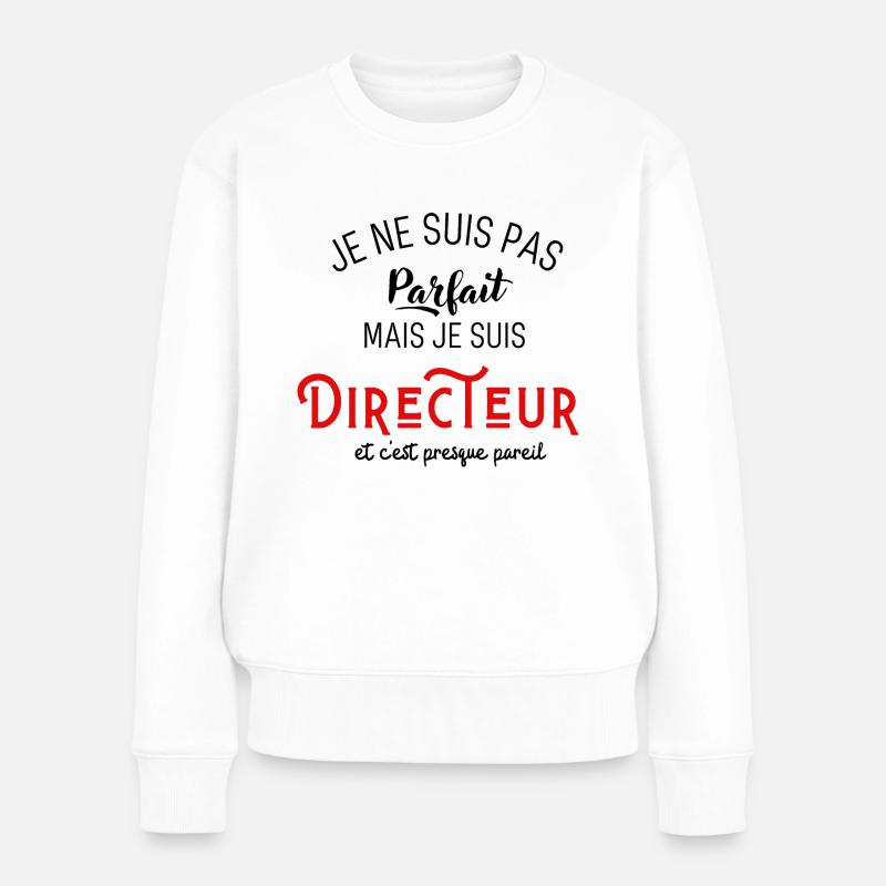 Pas parfait mais directeur - Pull Premium bio Femme - blanc