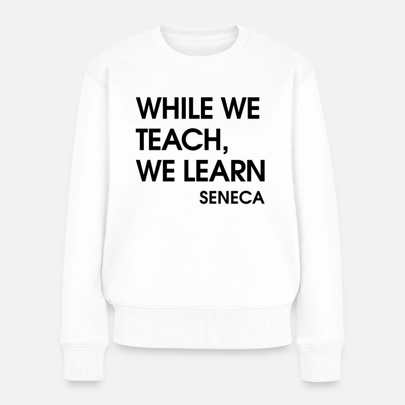 while we teach, we learn - SENECA - Frauen Premium Bio Pullover - Weiß