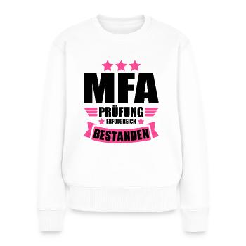 MFA Ausbildung Abschluss Prüfung bestanden - Frauen Premium Bio Pullover - Weiß - Vorne - Julia (174cm)