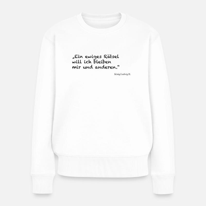 Zitat, ein ewiges Rätsel will ich bleiben - Frauen Premium Bio Pullover - Weiß