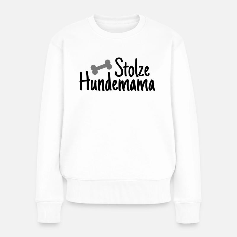 Stolze Hundemama - Frauen Premium Bio Pullover - Weiß
