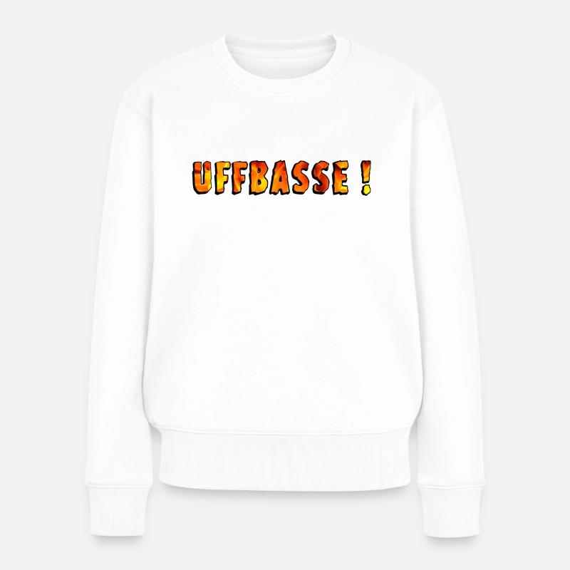 Uffbasse, Pälzer Sprich - Frauen Premium Bio Pullover - Weiß