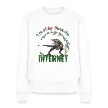 I’m older than the Internet + Dinosaur retro - Frauen Premium Bio Pullover - Weiß - Vorne - Julia (174cm)