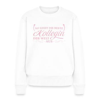 Beste Kollegin der Welt - Frauen Premium Bio Pullover - Weiß - Vorne - Julia (174cm)