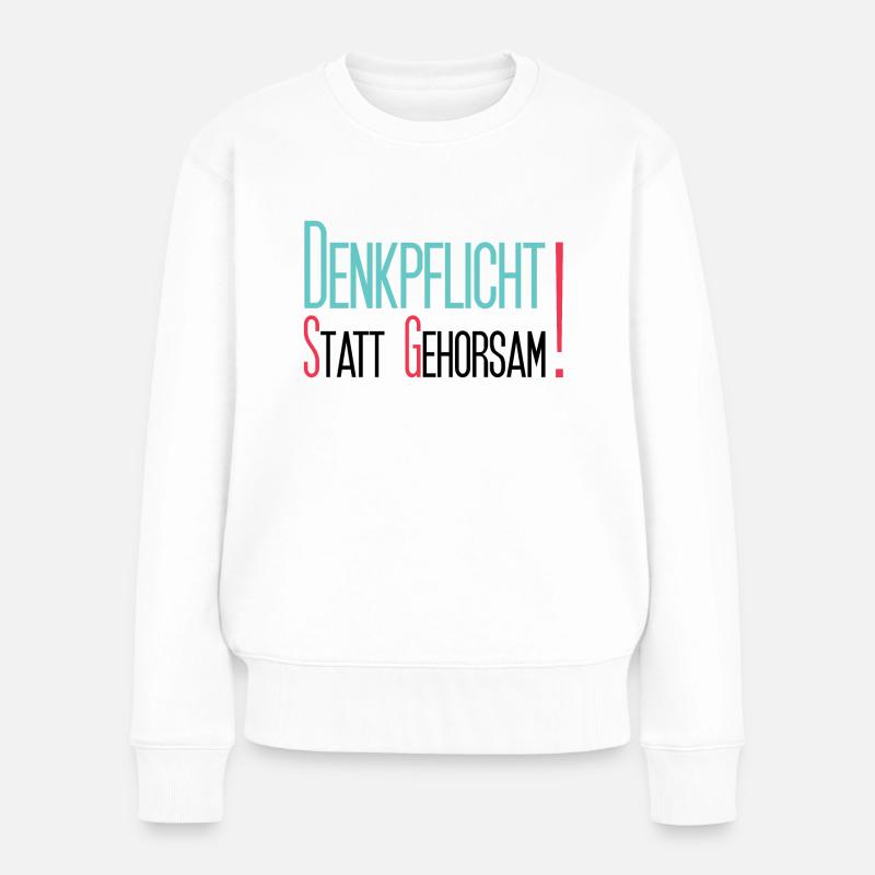 Denkpflicht statt Gehorsam - Frauen Premium Bio Pullover - Weiß