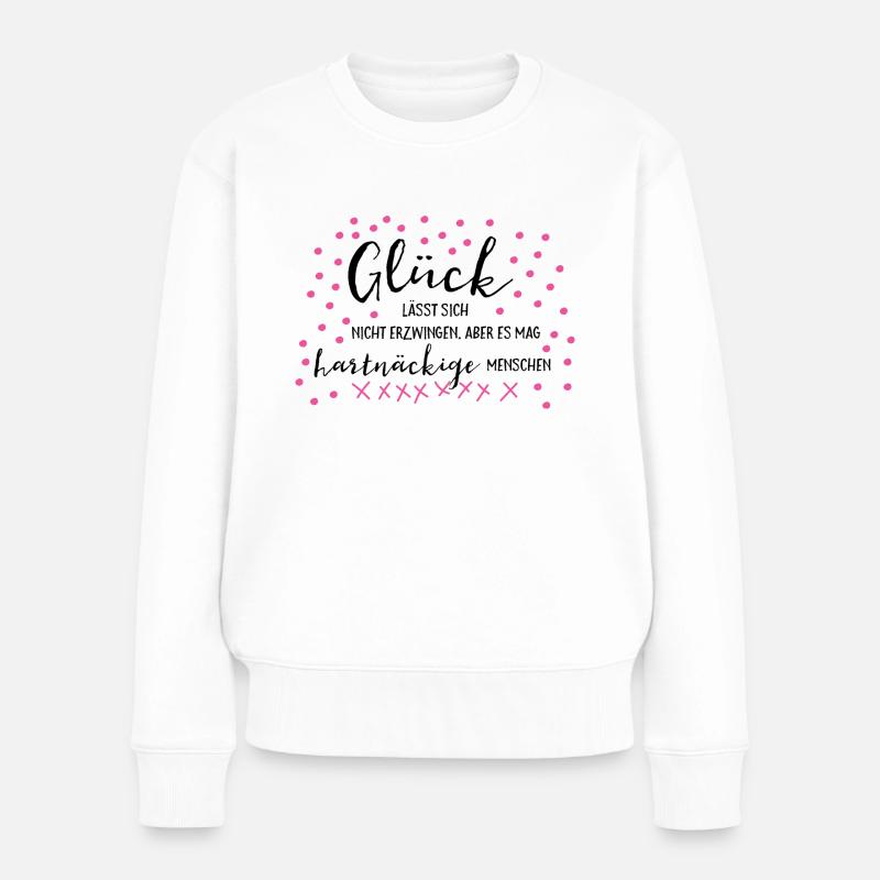 Glück... - Frauen Premium Bio Pullover - Weiß