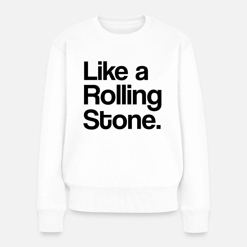 Like a Rolling Stone - Frauen Premium Bio Pullover - Weiß