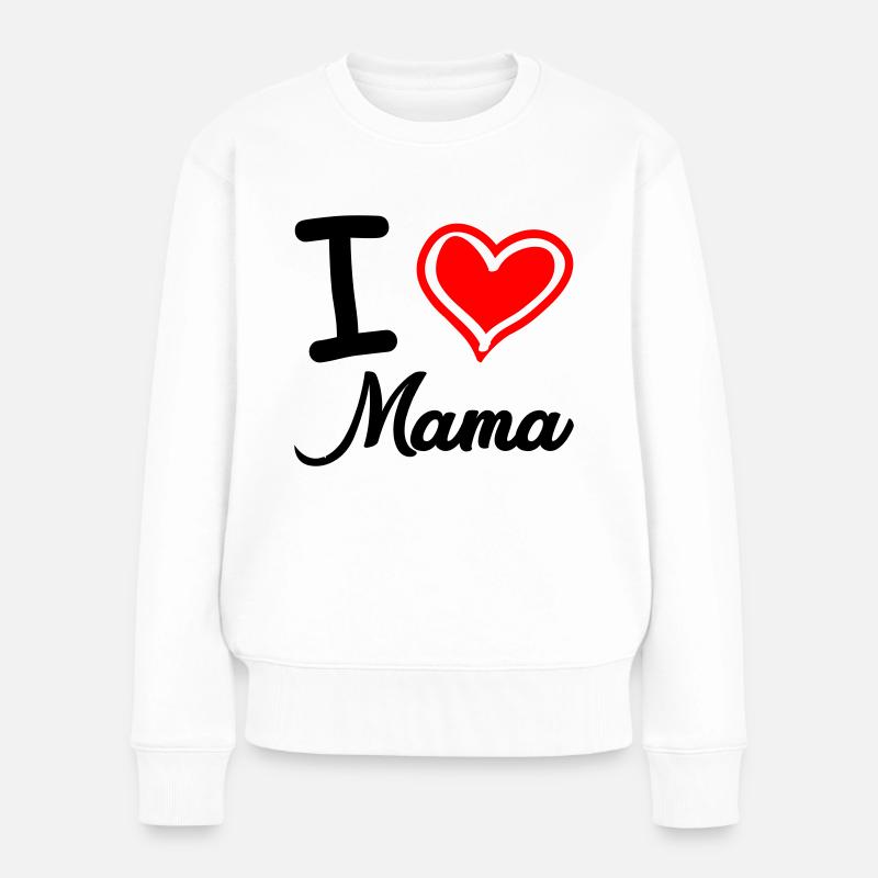 i love mama - Frauen Premium Bio Pullover - Weiß