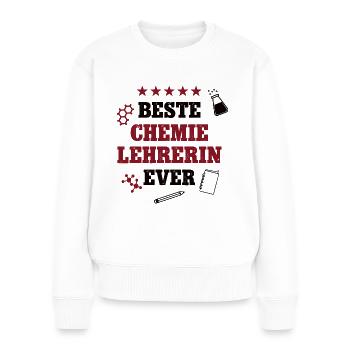 Beste Chemie Lehrerin Schule Chemielehrerin Labor - Frauen Premium Bio Pullover - Weiß - Vorne - Julia (174cm)