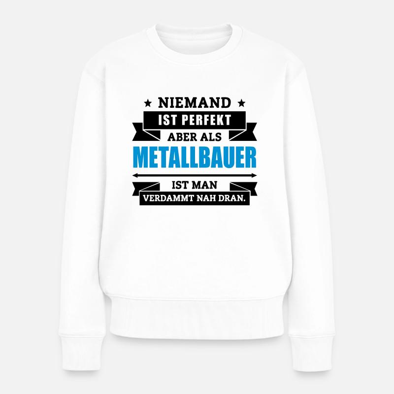 Funshirt Metallbauer - Frauen Premium Bio Pullover - Weiß