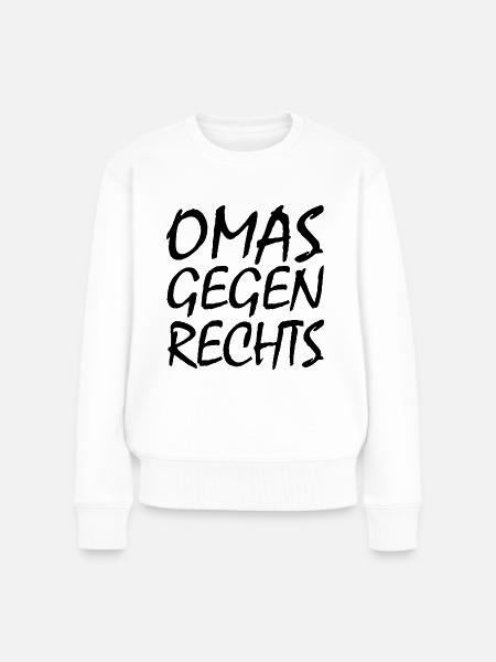 Omas gegen rechts - Frauen Premium Bio Pullover - Weiß