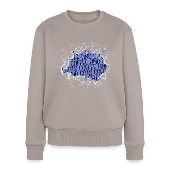 roastedbeans addicted drinking humor coffee quote - Frauen Premium Bio Pullover - Taupe - Vorne - Julia (174cm)