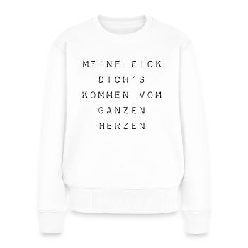 T-Shirt "Meine Fick Dich's" - Frauen Premium Bio Pullover - Weiß - Vorne - Julia (174cm)