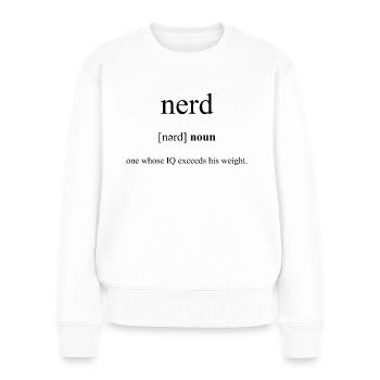 Nerd (Streber) Definition Dictionary - Frauen Premium Bio Pullover - Weiß - Vorne - Julia (174cm)