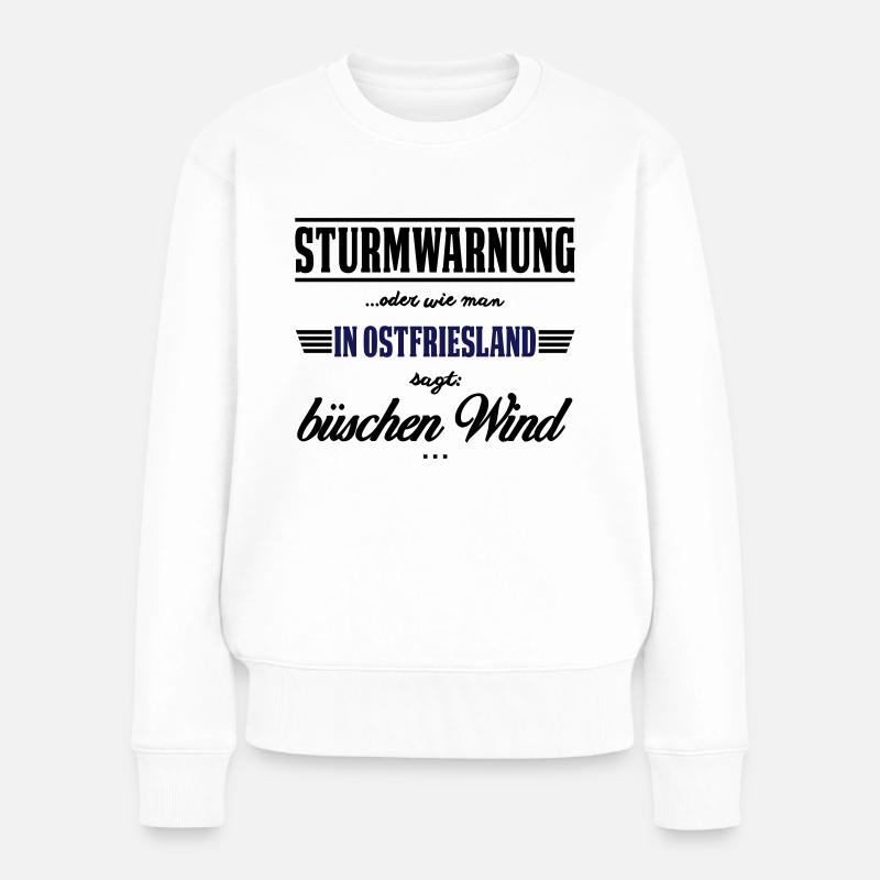 Sturmwarnung Ostfriesland - büschen Wind - Frauen Premium Bio Pullover - Weiß