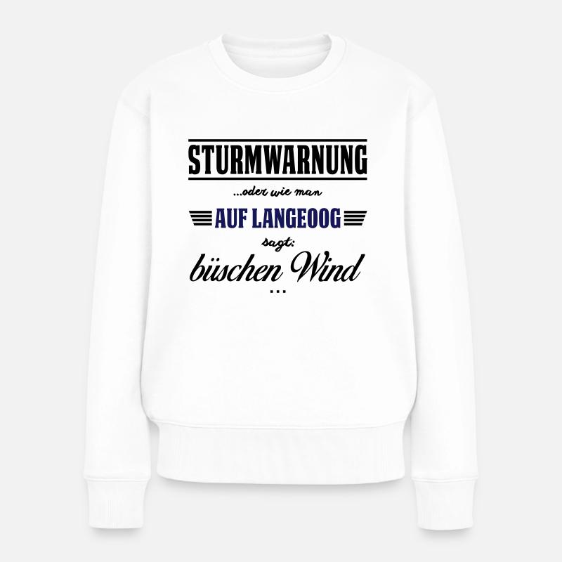 Sturmwarnung Langeoog - büschen Wind - Frauen Premium Bio Pullover - Weiß