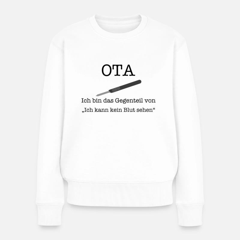 OTA Spruch Skalpell Operationstechnische Assistenz - Frauen Premium Bio Pullover - Weiß