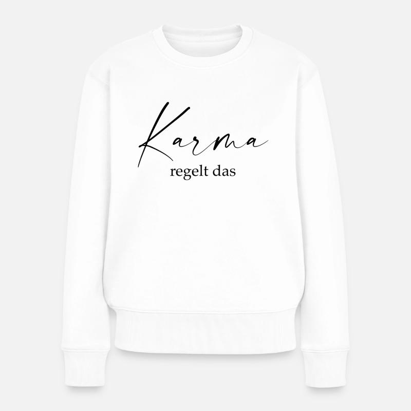 Karma regelt das - Frauen Premium Bio Pullover - Weiß