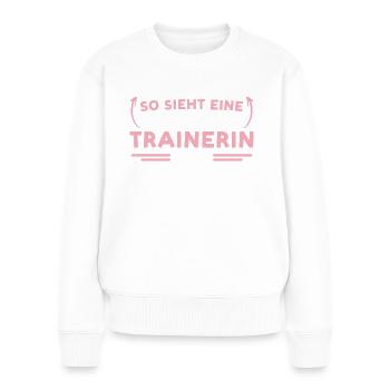 Fußballtrainerin Weltklasse Trainerin - Frauen Premium Bio Pullover - Weiß - Vorne - Julia (174cm)