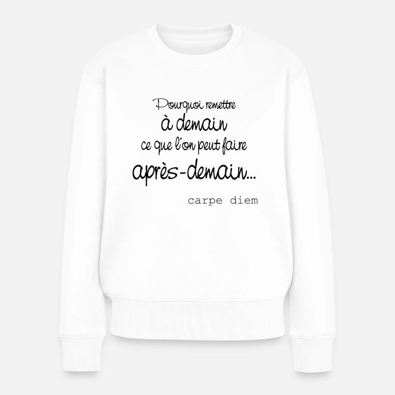 Carpe diem - Pull Premium bio Femme - blanc