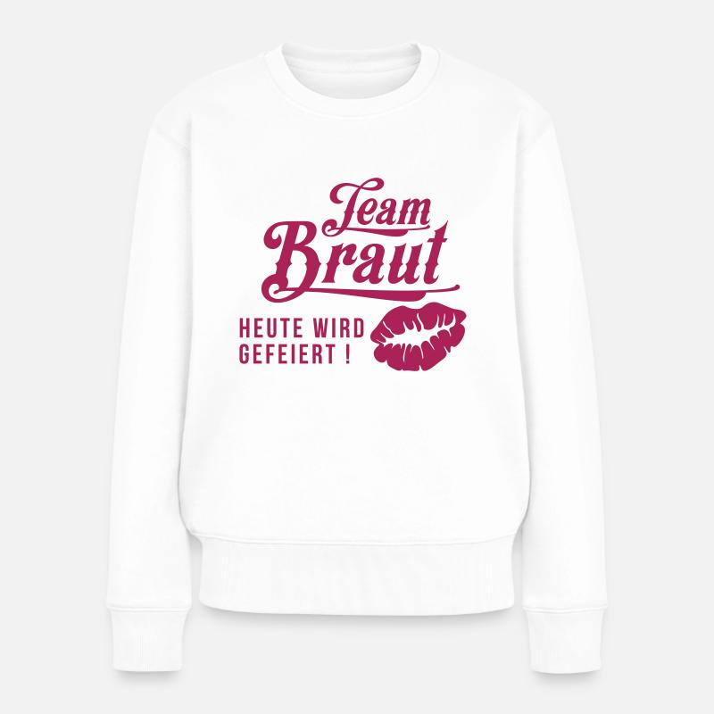 Tream Braut - Junggesellinnenabschied - Frauen Premium Bio Pullover - Weiß