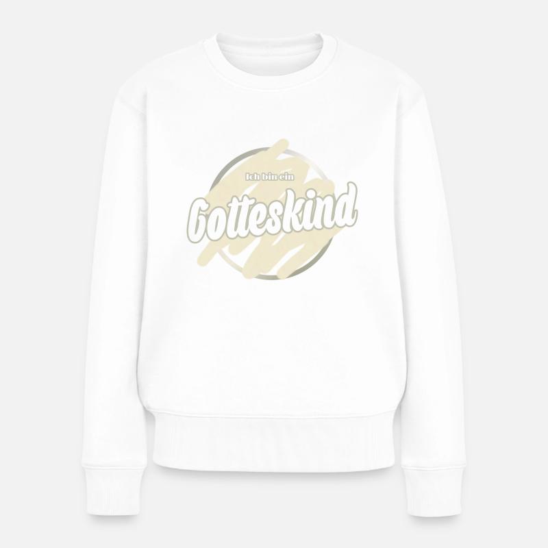 Ich bin ein Gotteskind - Frauen Premium Bio Pullover - Weiß
