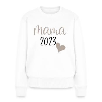 Mama 2023 - Frauen Premium Bio Pullover - Weiß - Vorne - Julia (174cm)