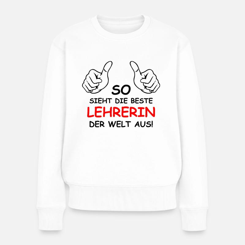 Beste Lehrerin der Welt - Frauen Premium Bio Pullover - Weiß