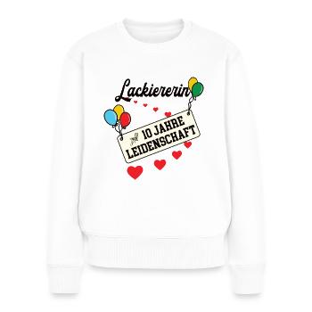 Lackiererin Jubiläum 10 Jahre Lackiererei 10. Jubi - Frauen Premium Bio Pullover - Weiß - Vorne - Julia (174cm)