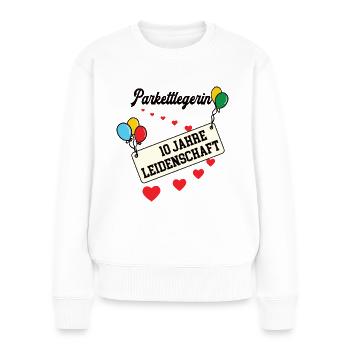 Parkettlegerin Jubiläum 10 Jahre 10. jähriges Jubi - Frauen Premium Bio Pullover - Weiß - Vorne - Julia (174cm)