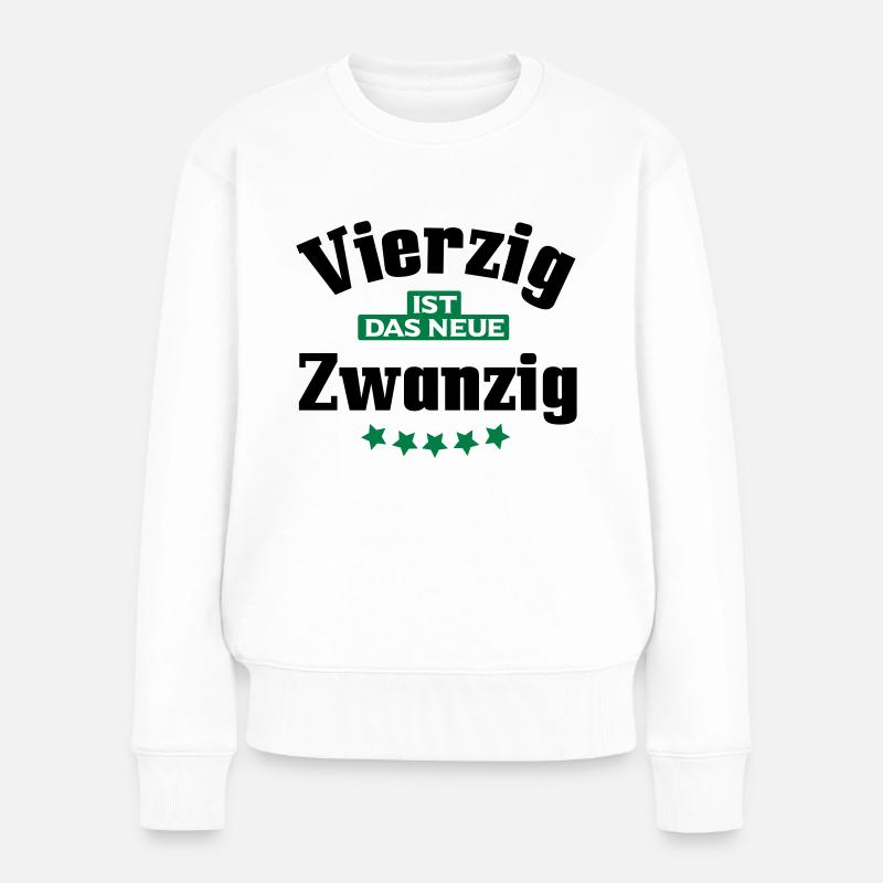 40 ist das neue 20 - Frauen Premium Bio Pullover - Weiß