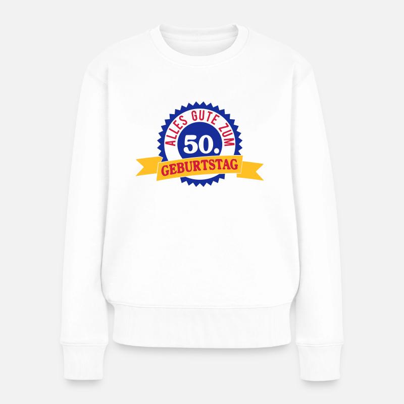 Alles Gute zum 50. Geburtstag - Frauen Premium Bio Pullover - Weiß