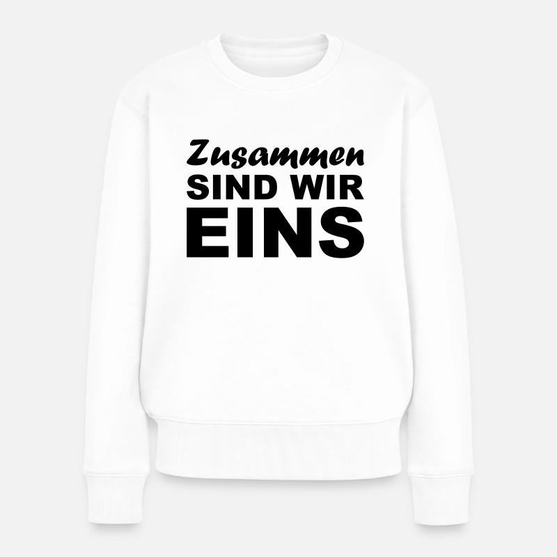 Zusammen sind wir Eins - Frauen Premium Bio Pullover - Weiß