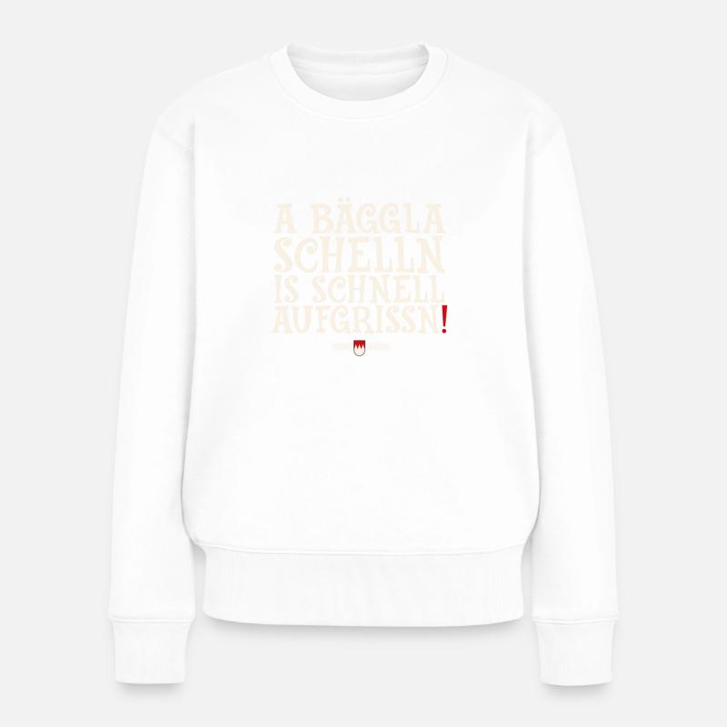 A Bäggla Schelln is schnell aufgrissn! - Frauen Premium Bio Pullover - Weiß