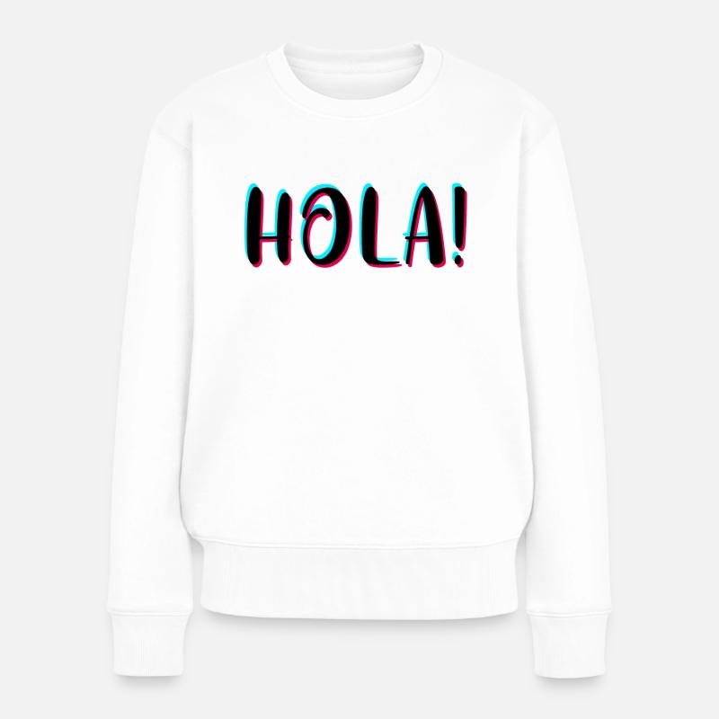 Hola - Frauen Premium Bio Pullover - Weiß