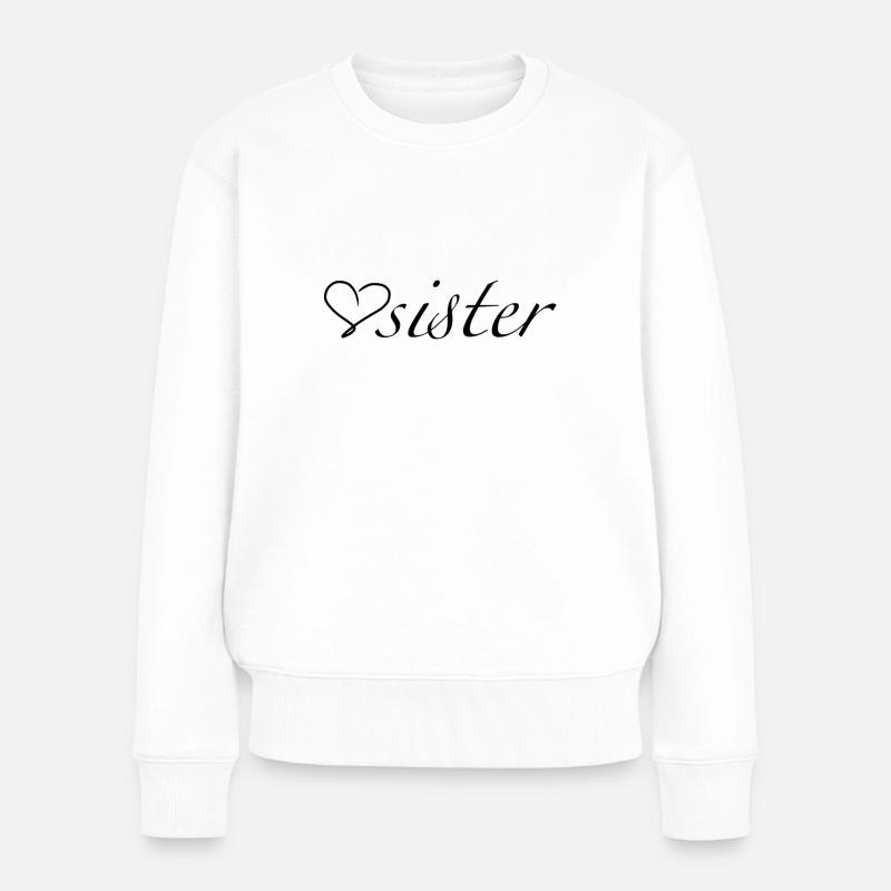 Schwester mit Herz - Frauen Premium Bio Pullover - Weiß