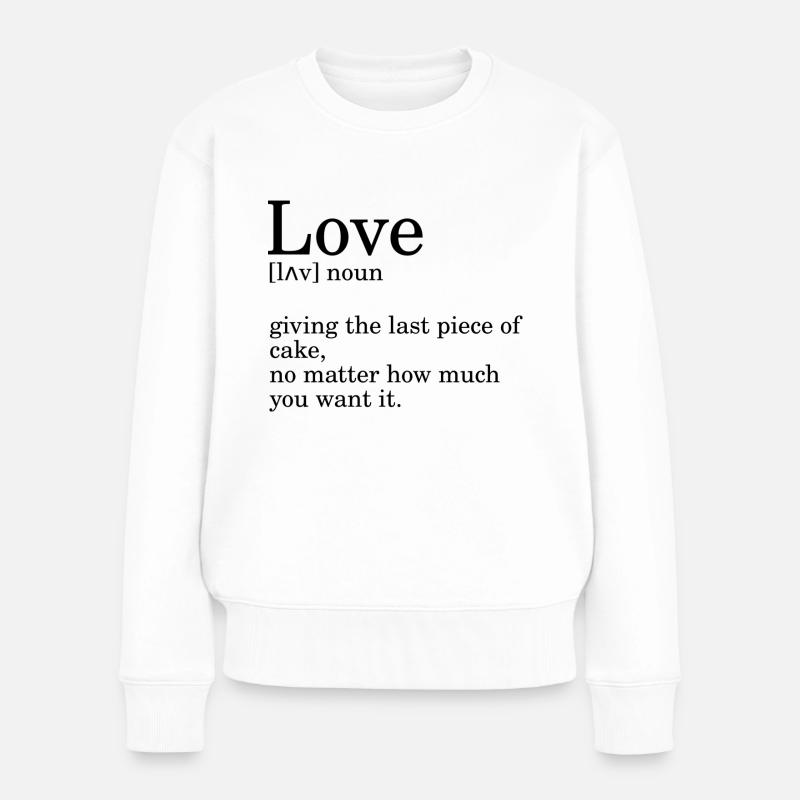 Definition von Liebe - Frauen Premium Bio Pullover - Weiß