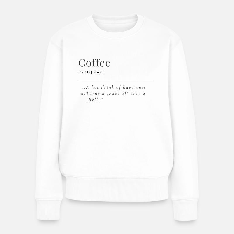 Définition du café - Pull Premium bio Femme - blanc