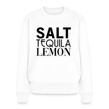 Salt Tequila Lemon - Frauen Premium Bio Pullover - Weiß - Vorne - Julia (174cm)