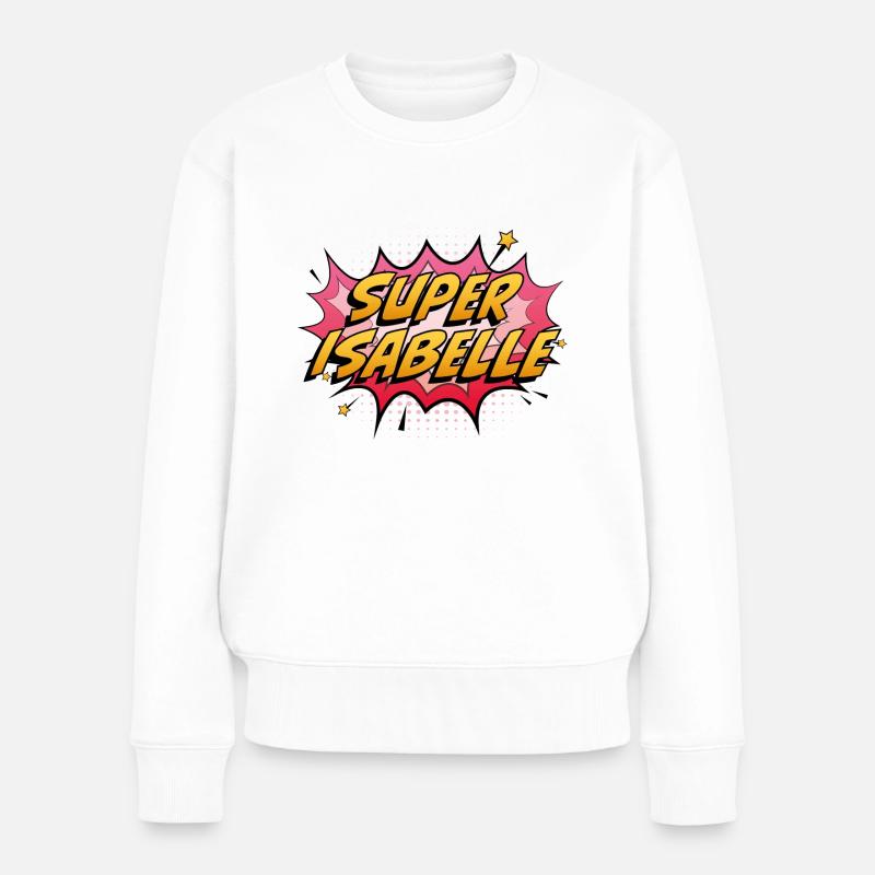 Super Isabelle - Frauen Premium Bio Pullover - Weiß