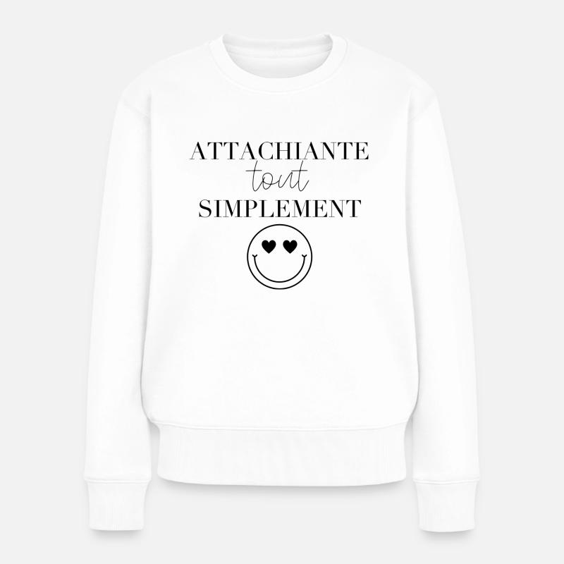 Attachiante tous simplement - Pull Premium bio Femme - blanc