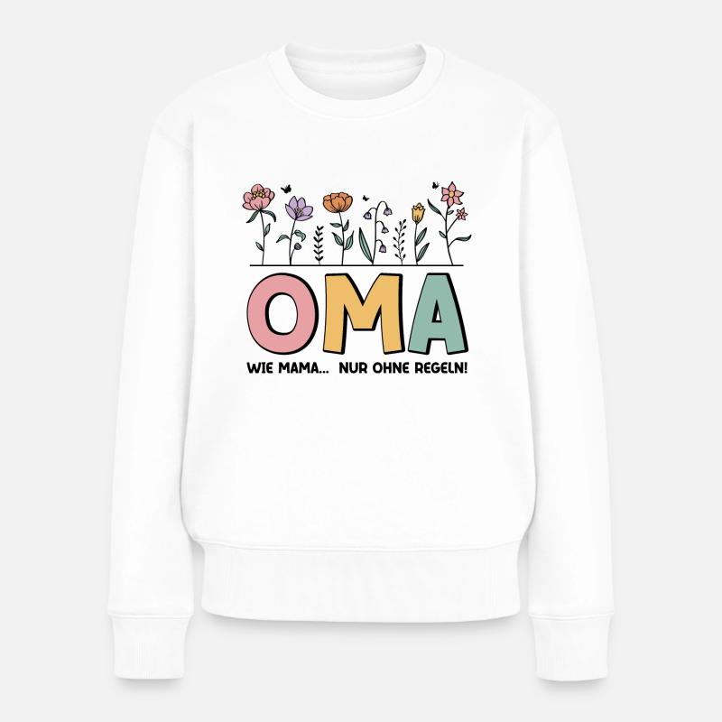 Oma Wie Mama Nur Ohne Regeln - Frauen Premium Bio Pullover - Weiß