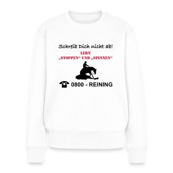 Schreib Dich nicht ab Reining - Frauen Premium Bio Pullover - Weiß - Vorne - Julia (174cm)