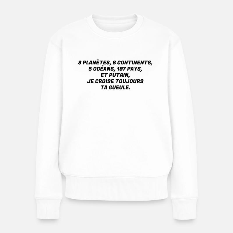 Humour - Drôle - Blague - Rire - Fun - Cool - Pull Premium bio Femme - blanc