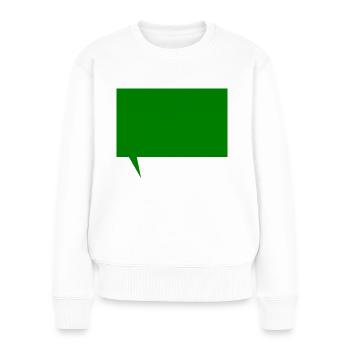 Textnachricht Vorlage zum selber gestalten - Frauen Premium Bio Pullover - Weiß - Vorne - Julia (174cm)