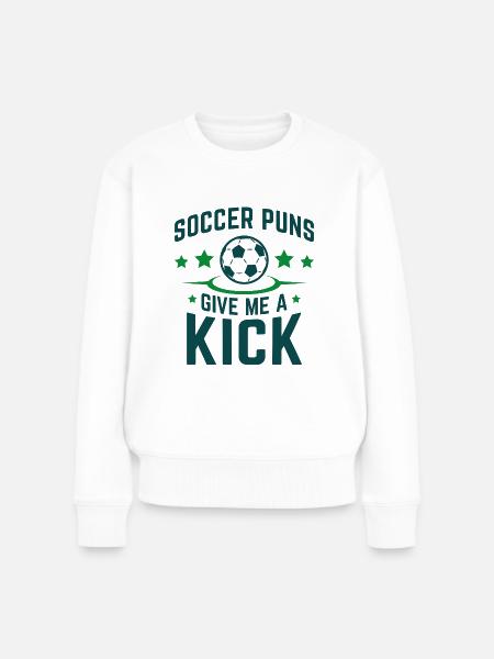 Fußball-Wortspiele geben mir einen Kick - Frauen Premium Bio Pullover - Weiß