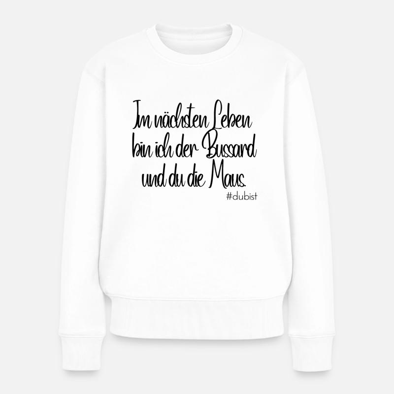 Ich bin der Bussard - Frauen Premium Bio Pullover - Weiß