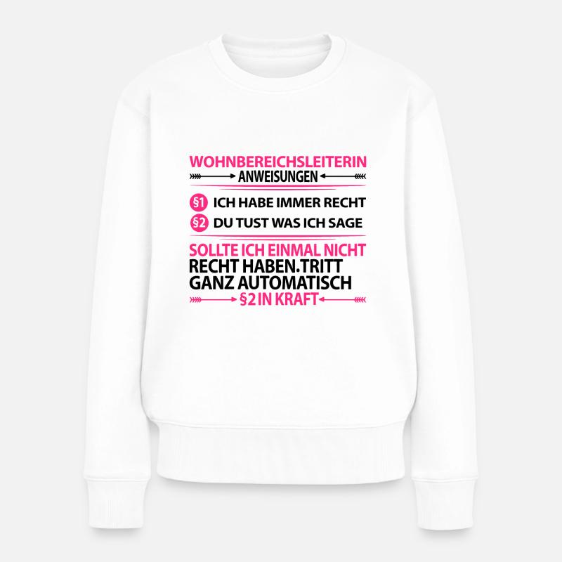 Wohnbereichsleiterin Wohnbereichsleitung Witzig - Frauen Premium Bio Pullover - Weiß
