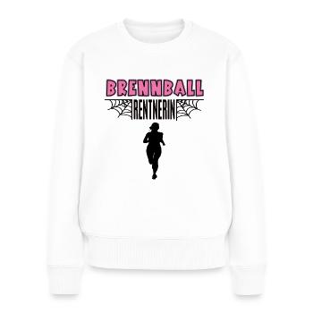 Brennball Rentnerin Brennballerin Rente Ruhestand - Frauen Premium Bio Pullover - Weiß - Vorne - Julia (174cm)