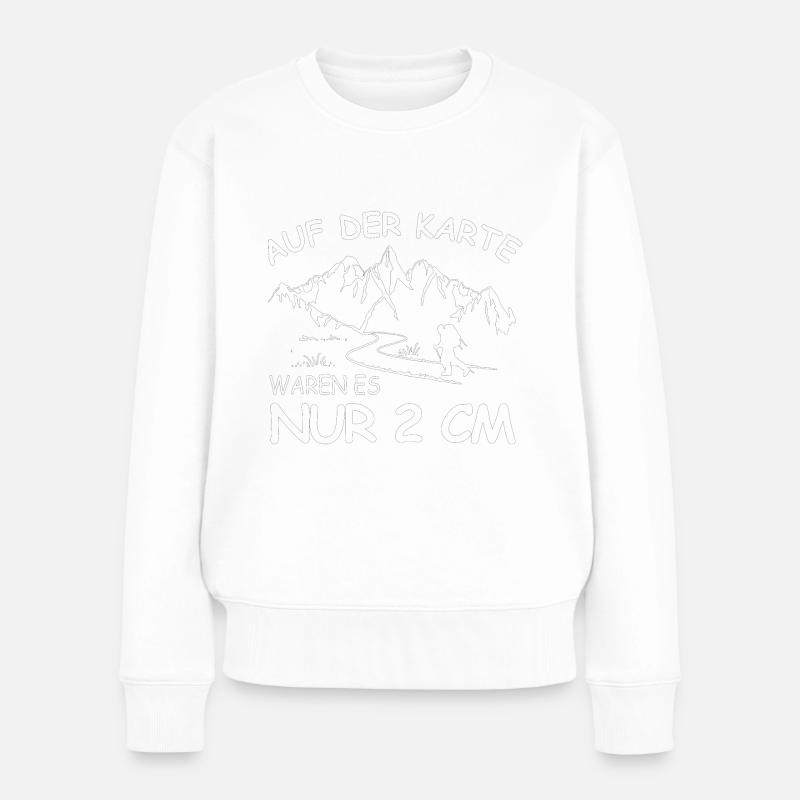 Wandern Wanderer Berge lustiger Spruch - Frauen Premium Bio Pullover - Weiß